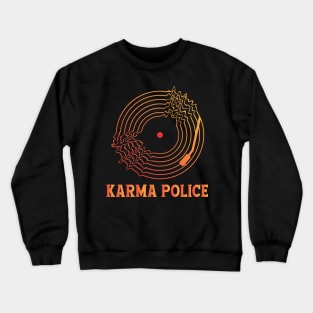 KARMA POLICE (RADIOHEAD) Crewneck Sweatshirt